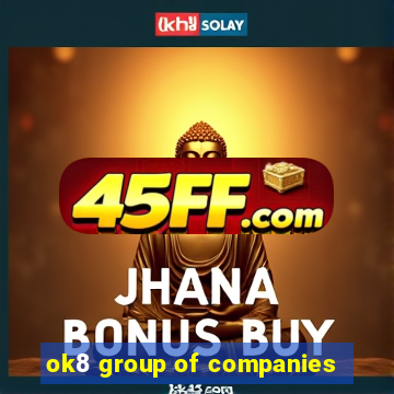ok8 group of companies